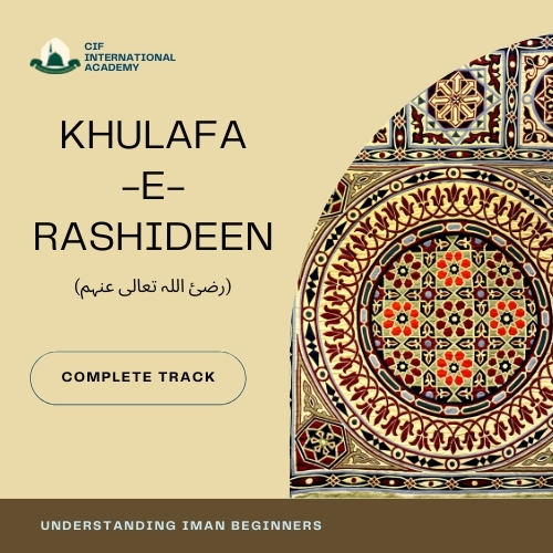 Khulafa-e-Rashideen (رضئ اللہ تعالی عنہم) 